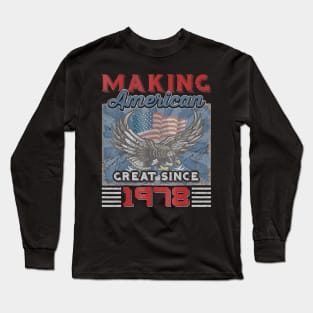 42nd Birthday Perfect Gifts Making American Great Since 1978 Long Sleeve T-Shirt